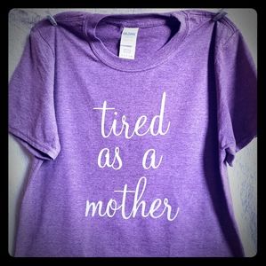 Tired as a Mother Crop Top